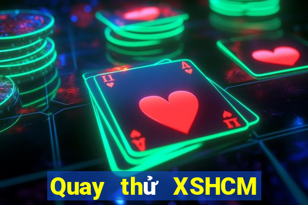 Quay thử XSHCM thứ bảy