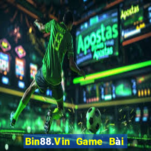 Bin88.Vin Game Bài Khuyến Mãi