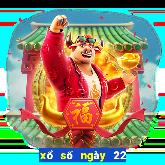 xổ số ngày 22 tháng 2