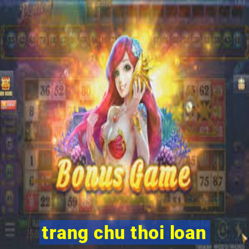 trang chu thoi loan