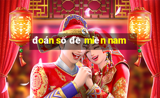 đoán số đề miền nam