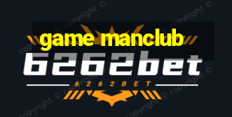 game manclub