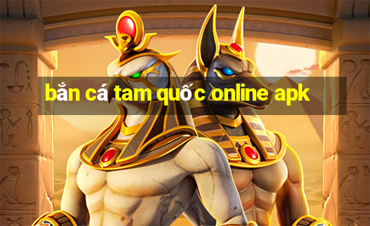 bắn cá tam quốc online apk