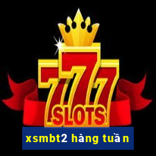 xsmbt2 hàng tuần