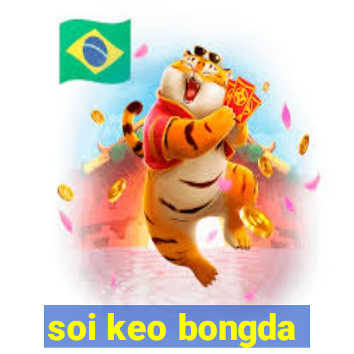 soi keo bongda