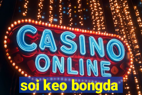 soi keo bongda