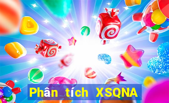 Phân tích XSQNA ngày 6