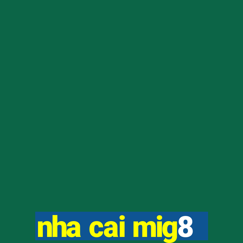 nha cai mig8