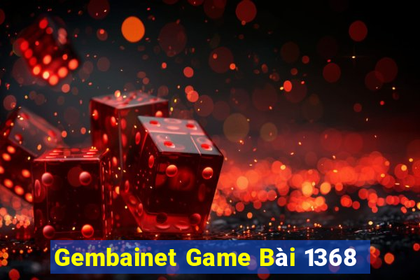 Gembainet Game Bài 1368