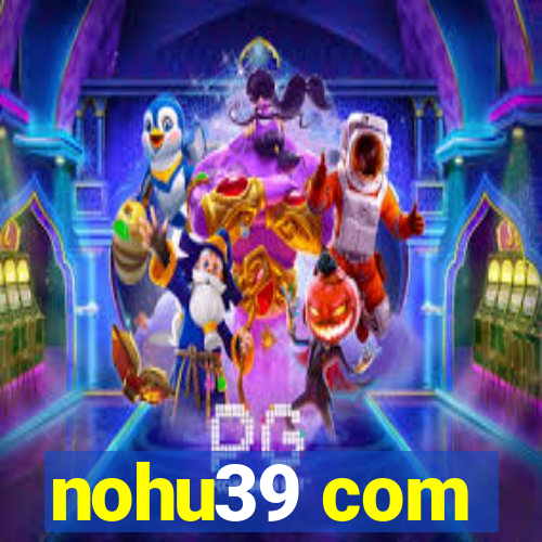 nohu39 com