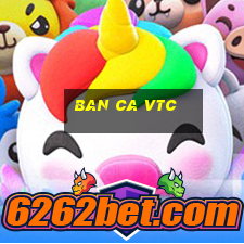 ban ca vtc