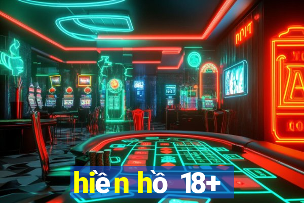 hiền hồ 18+