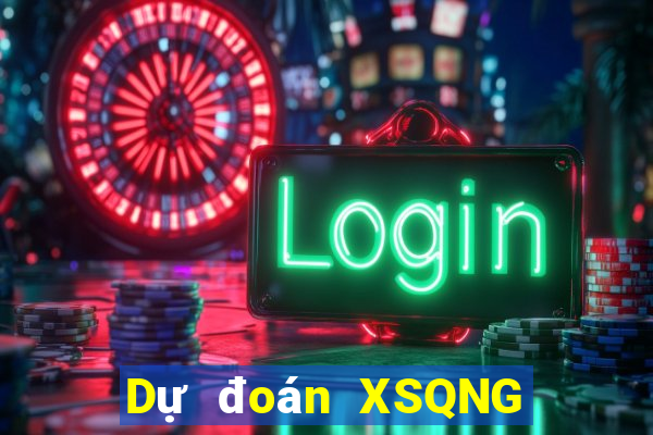 Dự đoán XSQNG ngày 12