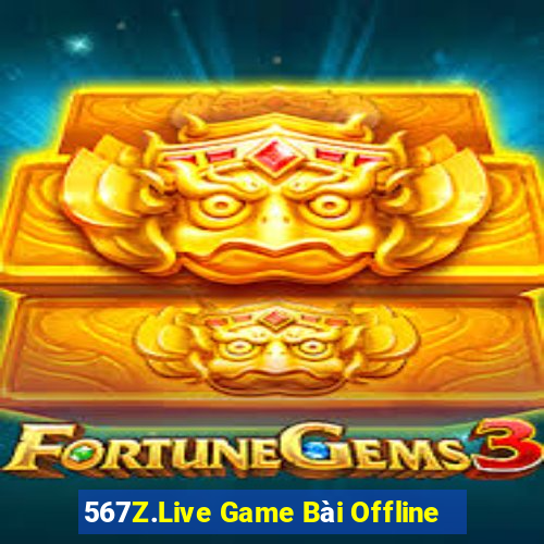 567Z.Live Game Bài Offline