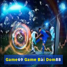 Game69 Game Bài Dom88