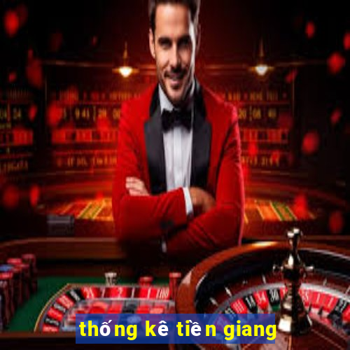 thống kê tiền giang