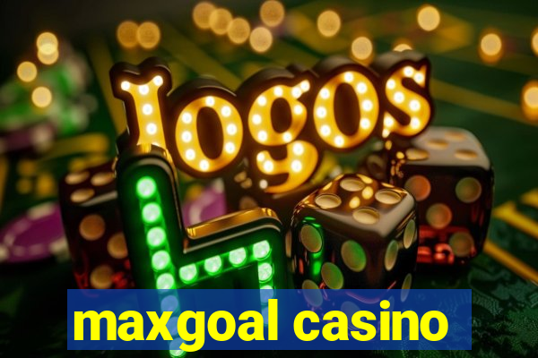 maxgoal casino