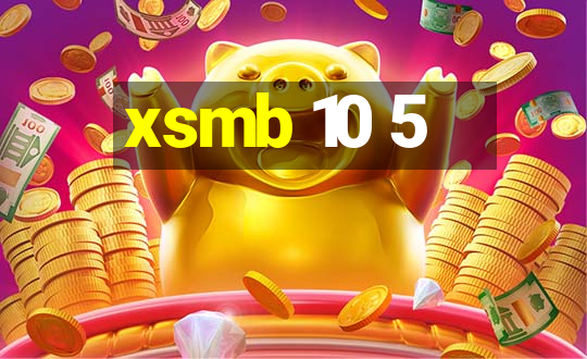 xsmb 10 5