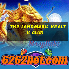 the landmark health club