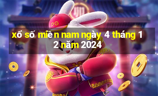 xổ số miền nam ngày 4 tháng 12 năm 2024