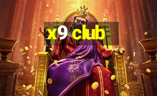 x9 club