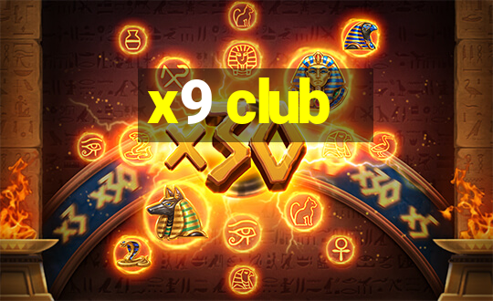 x9 club