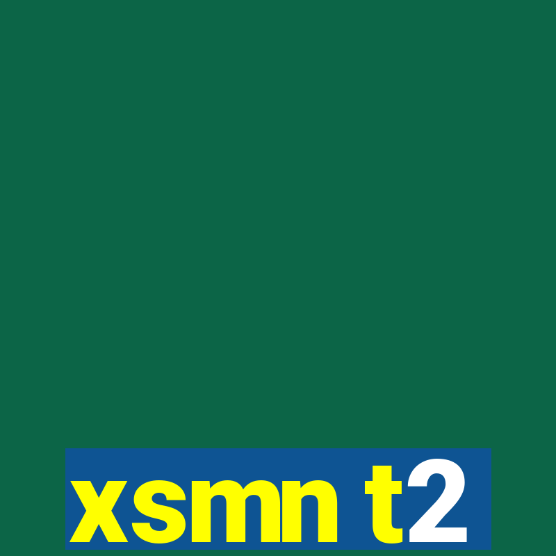 xsmn t2