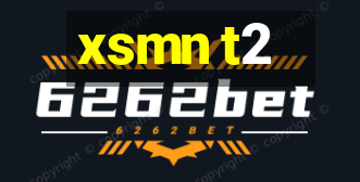 xsmn t2