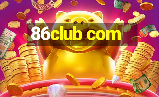 86club com