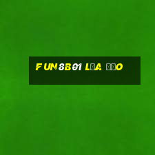 Fun8b01 Lừa Đảo