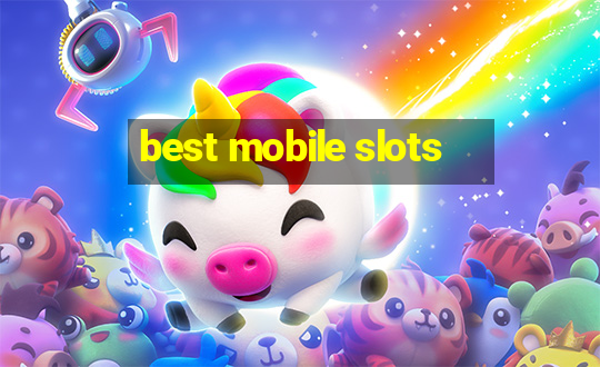 best mobile slots