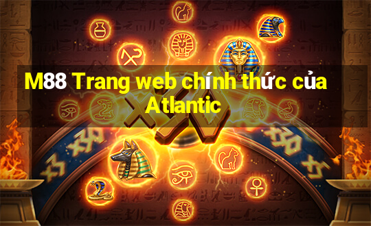 M88 Trang web chính thức của Atlantic