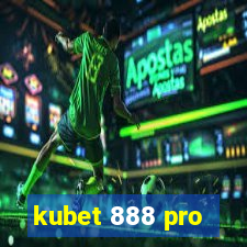 kubet 888 pro