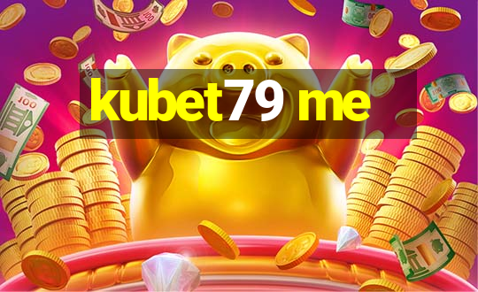 kubet79 me