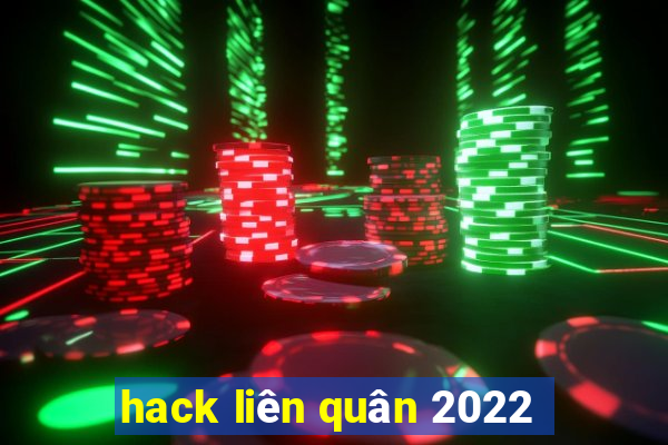 hack liên quân 2022