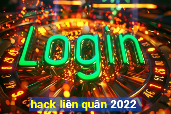 hack liên quân 2022