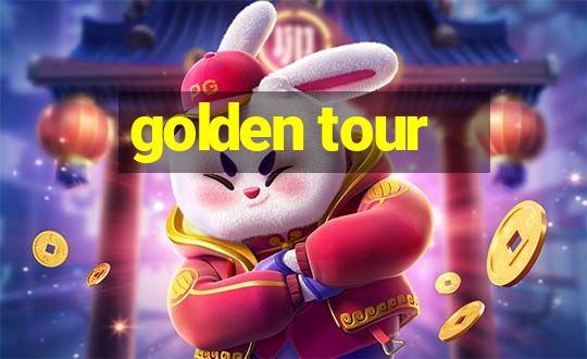 golden tour