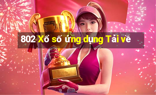 802 Xổ số ứng dụng Tải về