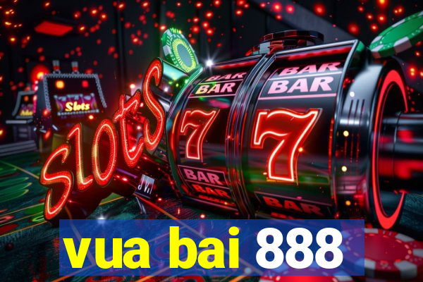 vua bai 888