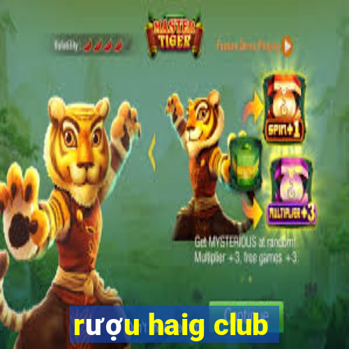 rượu haig club