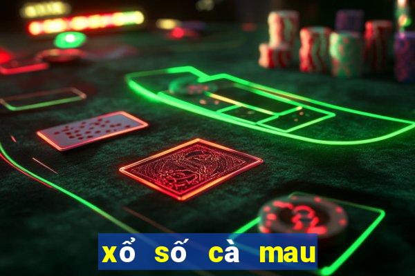 xổ số cà mau con gì lâu ra