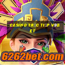 Casino Trực tiếp v9bet