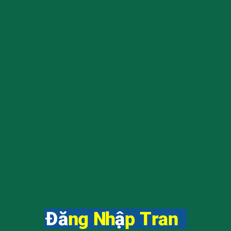 Đăng Nhập Tran