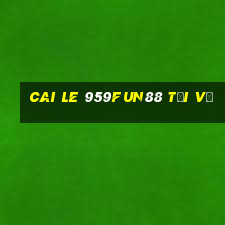 Cai Le 959Fun88 tải về