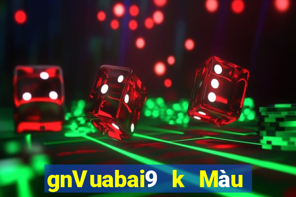 gnVuabai9 k Màu chính thức