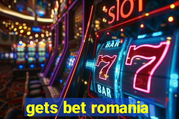 gets bet romania