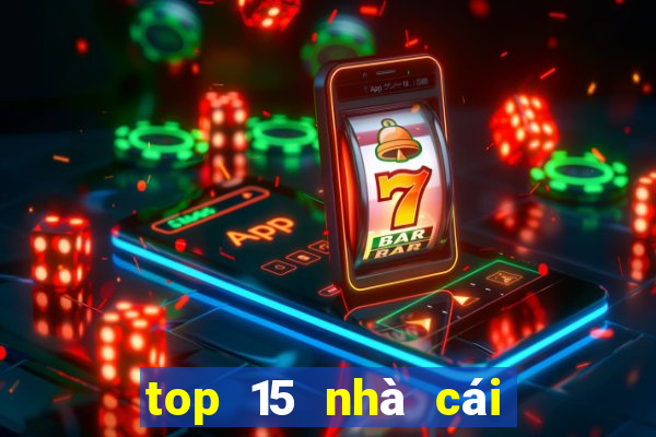 top 15 nha cai uy tin