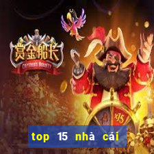 top 15 nha cai uy tin