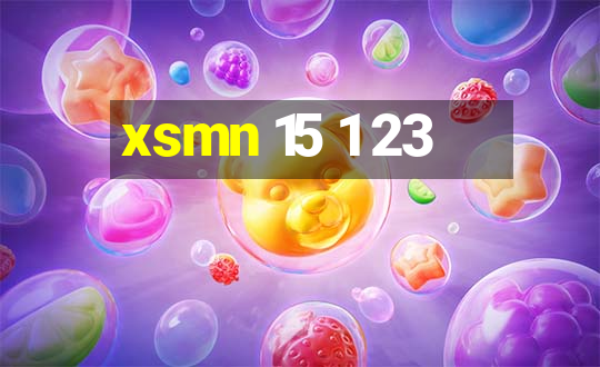 xsmn 15 1 23