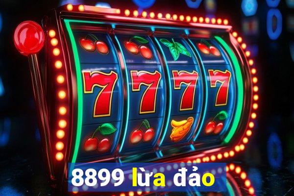 8899 lừa đảo